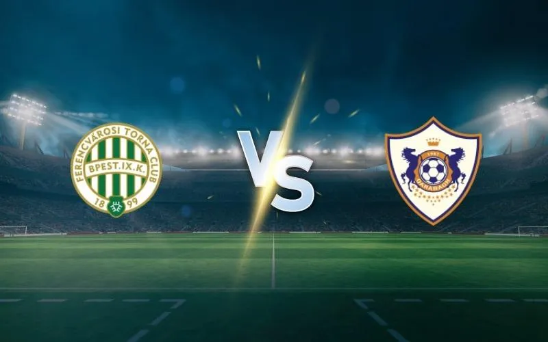 Champions League: Ferencvaros vs Qarabag 2h ngày 20/8