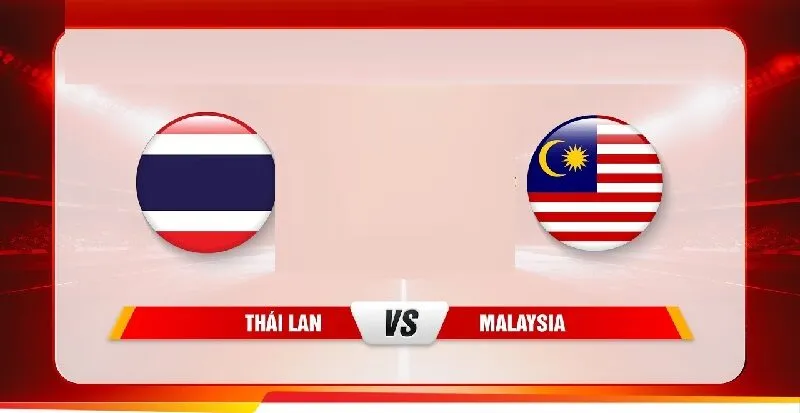 Thái Lan và Malaysia