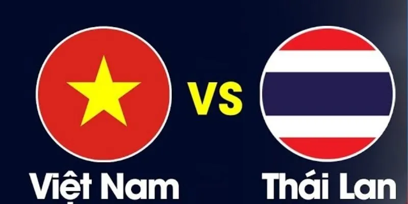 Thái Lan vs Việt Nam