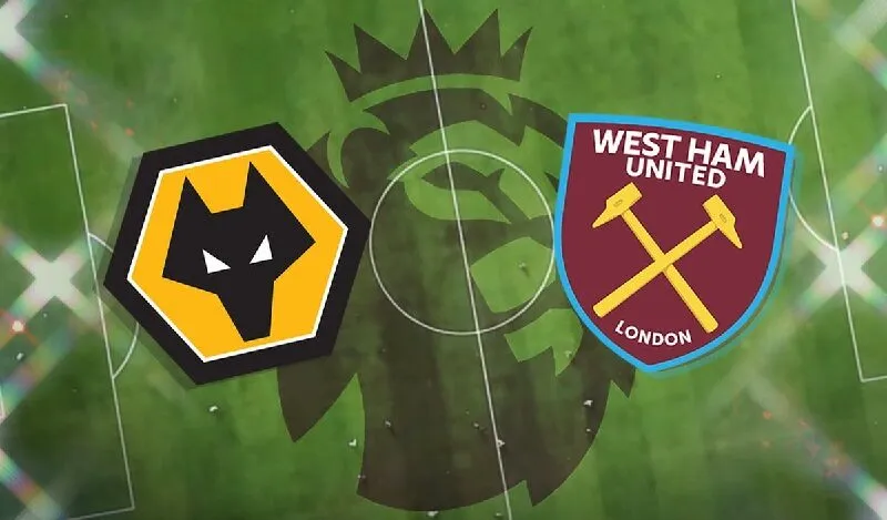 Wolves và West Ham